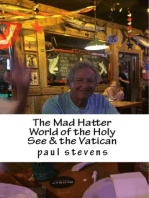 The Mad Hatter World of the Holy See & the Vatican