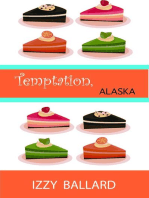 Temptation, Alaska