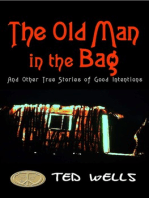 The Old Man in the Bag and Other True Stories of Good Intentions