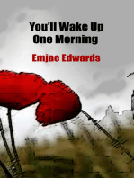 You'll Wake Up One Morning