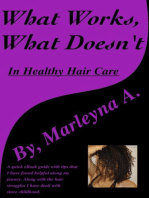 What Works, What Doesn't In Healthy Hair Care