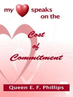 My Heart Speaks on the Cost of Commitment