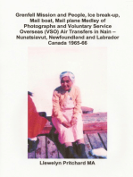 Grenfell Mission and People, Ice Break-up, Mail Boat, Mail Plane, Medley of Photographs and Voluntary Service Overseas (VSO) Air Transfers in Nain – Nunatsiavut, Newfoundland and Labrador, Canada 1965-66
