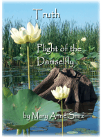 Truth, Plight of the Damselfly