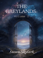 The Greylands: Volume I
