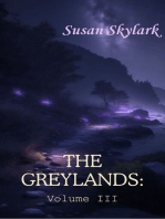 The Greylands: Volume III