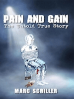 Pain and Gain - The Untold True Story