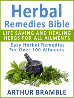 Herbal Remedies Bible: Life Saving And Healing Herbs For All Ailments : Easy Herbal Remedies For Over 100 Ailments