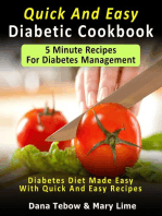Quick And Easy Diabetic Cookbook: 5 Minute Recipes For Diabetes Management Diabetes Diet Made Easy With Quick And Easy Recipes