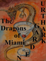 The Dragons of Miami