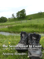 The Secret Coast To Coast: Walking Scotland's Southern Upland Way