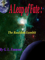 A Leap of Fate: The Raulden Gambit