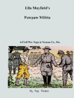 Ella Mayfield's Pawpaw Militia-A Civil War Saga in Vernon County, Mo.
