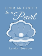 From an Oyster to a Pearl