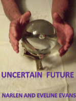 Uncertain Future