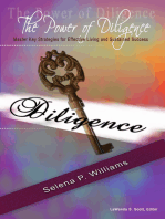 The Power of Diligence: Master Key Strategies for Effective Living and Sustained Success