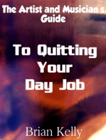 The Artist and Musician's Guide to Quitting Your Day Job