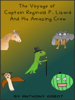 The Voyage of Captain Reginald P. Lizard And His Amazing Crew