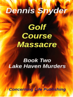 The Golf Course Massacre