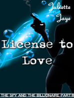 License to Love (The Spy and the Billionaire Part 3) (An Erotic Romance Spy Thriller)