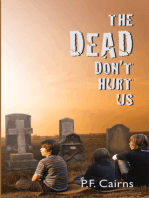 The Dead Don't Hurt Us