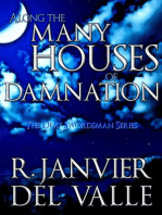 Along the Many Houses of Damnation