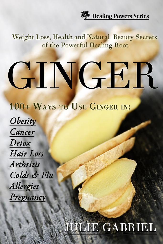 Read Ginger Weight Loss, Health and Natural Beauty Secrets of the