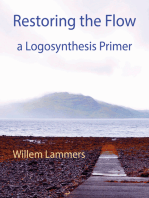 Restoring the Flow: a Primer of Logosynthesis