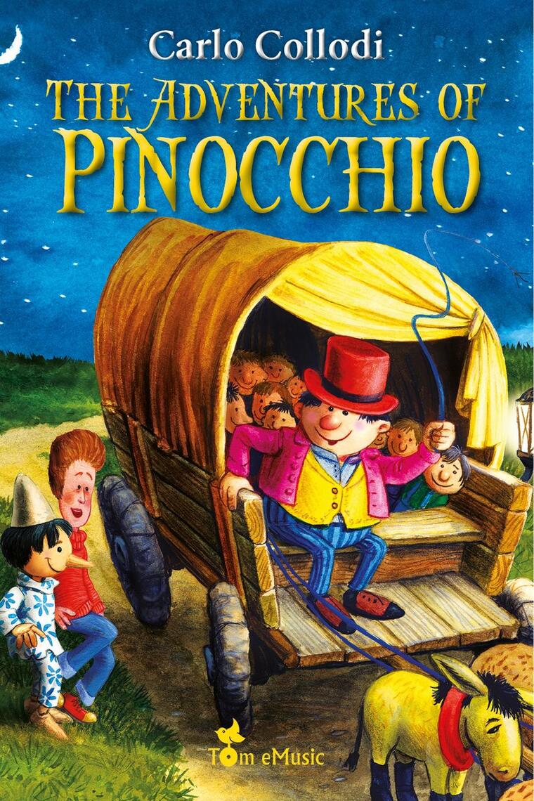 Read The Adventures Of Pinocchio An Illustrated Story Of A Puppet For Kids By Carlo Collodi Online By Carlo Collodi Books