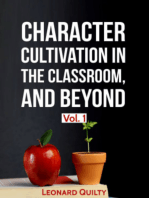 Character Cultivation in the Classroom, and Beyond, Vol. 1
