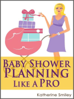 Baby Shower Planning Like A Pro: A Step-by-Step Guide on How to Plan & Host the Perfect Baby Shower. Baby Shower Themes, Games, Gifts Ideas, & Checklist Included