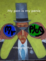 My Pen Is My Penis