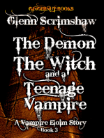 The Demon, the Witch and the Teenage Vampire