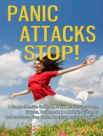 Panic Attacks STOP!: A Comprehensive Guide on Panic Attacks Symptoms, Causes, Treatments & a Holistic System to Reduce Stress, Stop Panic Attacks & Anxiety Disorders