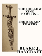 The Hollow King Part One: The Broken Towers
