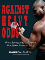 Against Heavy Odds