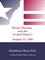 "Fools, Drunks, and the United States"