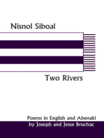 Nisnol Siboal: Two Rivers