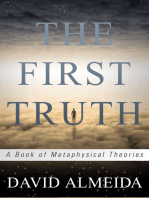The First Truth: A Book of Metaphysical Theories