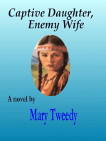 Captive Daughter, Enemy Wife