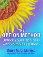 Unlock Your Happiness with Five Simple Questions - The Option Method