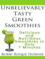 Unbelievably Tasty Green Smoothies