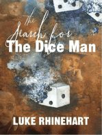 The Search for the Dice Man