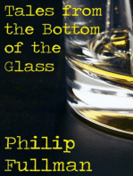Tales from the Bottom of the Glass