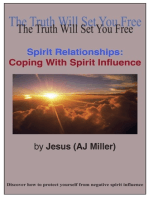 Spirit Relationships: Coping with Spirit Influence