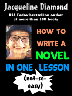How to Write a Novel in One (Not-so-easy) Lesson
