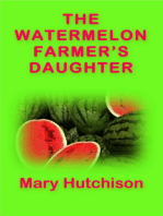 The Watermelon Farmer's Daughter