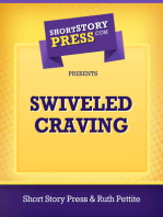 Swiveled Craving