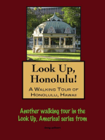 Look Up, Honolulu! A Walking Tour of Honolulu, Hawaii