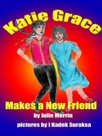 Katie Grace Makes a New Friend